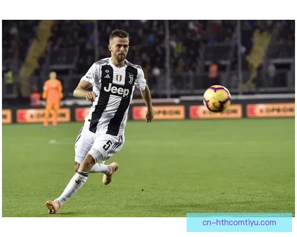 尤文接触塞内西将送上合同报价